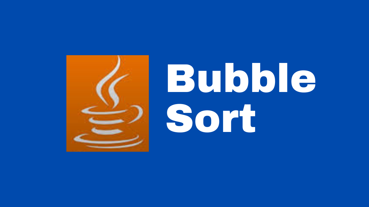 Bubble Sort in Java - Tech Bootstrap