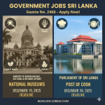 New Opportunities: Government Job Vacancies in Sri Lanka (Gazette 2466 - Dec 5, 2025)