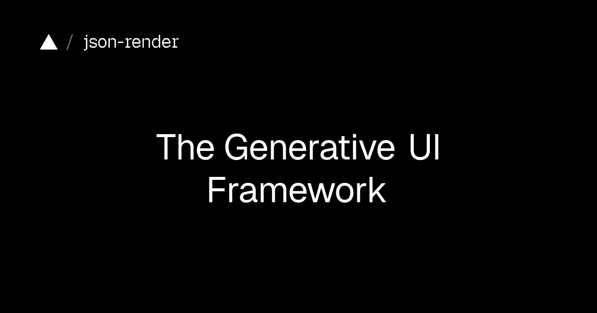 The Shift to Behavior Design: How Vercel’s json-render Redefines Generative UI